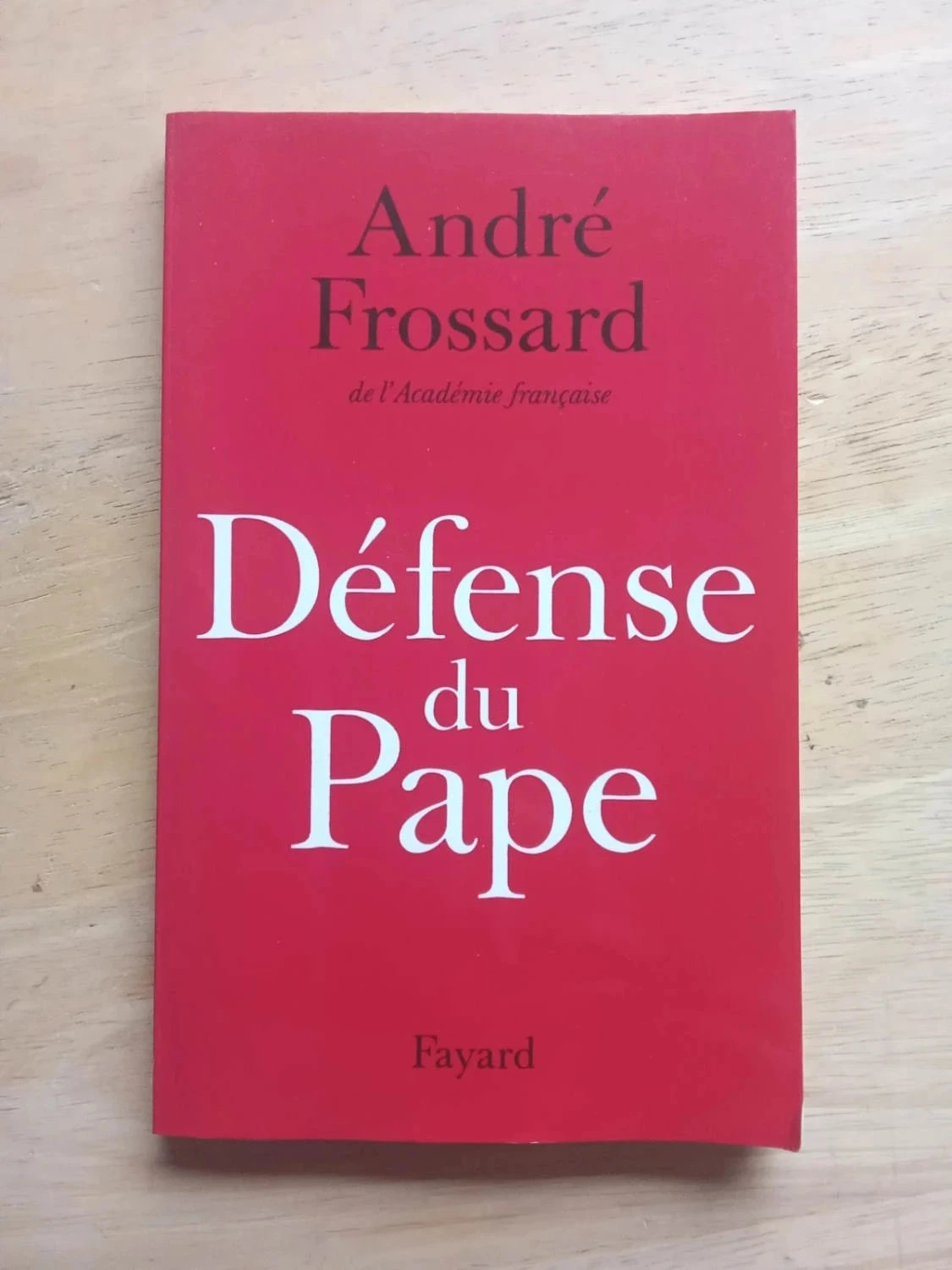 Défense du Pape, par André Frossard
